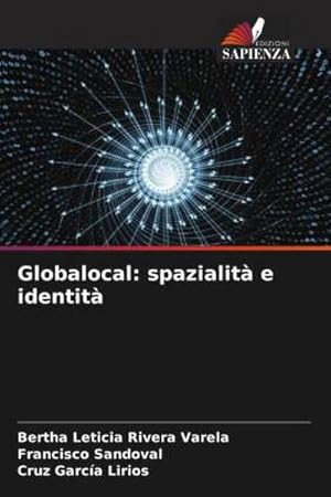 Seller image for Globalocal: spazialit e identit for sale by BuchWeltWeit Ludwig Meier e.K.