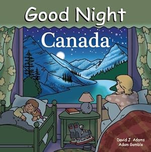 Bild des Verkufers fr Good Night Canada (Good Night (Our World of Books)) zum Verkauf von WeBuyBooks