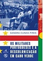 Bild des Verkufers fr Os militares portugueses e a descolonizao em Cabo Verde / Sandra Cunha Pires. zum Verkauf von Iberoamericana, Librera