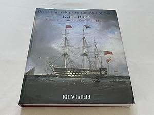 British Warships in the Age of Sail 1817 - 1863: Design, Construction, Careers and Fates