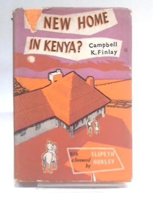 Imagen del vendedor de A New Home in Kenya a la venta por World of Rare Books