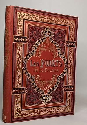 Les forêts de la France - illustré de 100 gravures sur bois