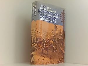 Image du vendeur pour Die Stunde des Cowboys : Roman. H. J. Stammel mis en vente par Book Broker