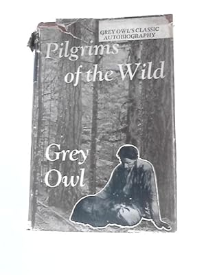 Bild des Verkufers fr Pilgrims Of The Wild zum Verkauf von World of Rare Books