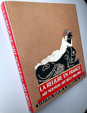 Seller image for La Reliure en France - Art Nouveau - Art Dco - 1880-1940 for sale by Librairie Thot