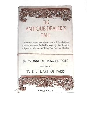 Image du vendeur pour The Antique Dealer's Tale mis en vente par World of Rare Books