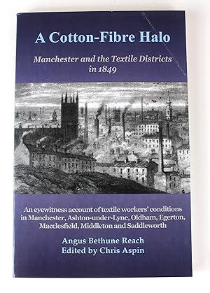 A Cotton-Fibre Halo: Manchester and the Textile Districts in 1849