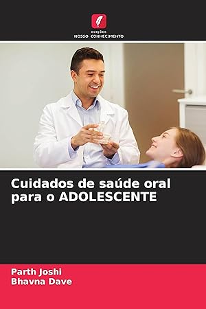 Bild des Verk�ufers f�r Cuidados de sa�de oral para o ADOLESCENTE zum Verkauf von moluna