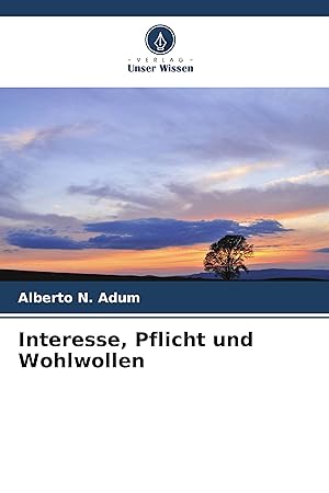 Seller image for Interesse, Pflicht und Wohlwollen for sale by moluna