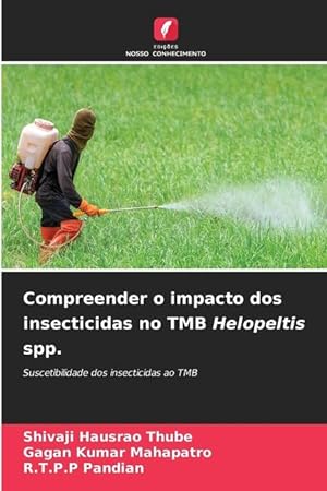 Immagine del venditore per Compreender o impacto dos insecticidas no TMB Helopeltis spp. venduto da moluna