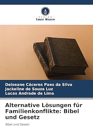 Bild des Verkufers fr Alternative Loesungen fr Familienkonflikte: Bibel und Gesetz zum Verkauf von moluna