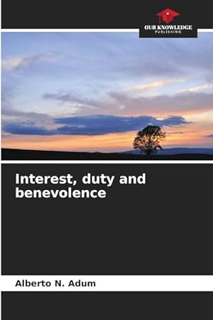 Seller image for Interest, duty and benevolence for sale by moluna