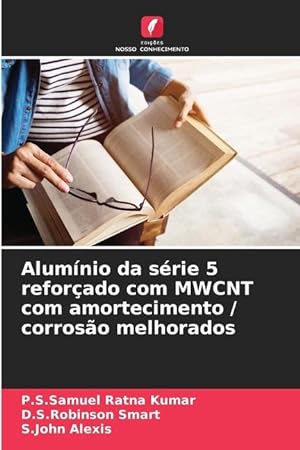 Seller image for Alumnio da srie 5 reforado com MWCNT com amortecimento / corroso melhorados for sale by moluna