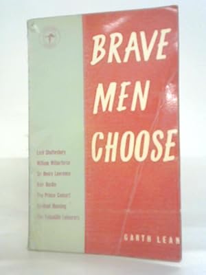 Immagine del venditore per Brave Men Choose venduto da World of Rare Books