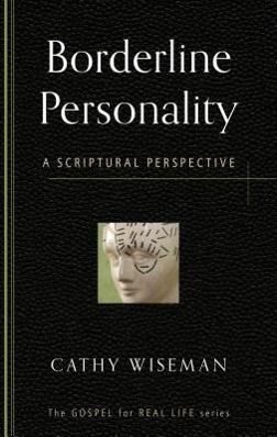 Bild des Verkufers fr Borderline Personality: A Scriptural Perspective zum Verkauf von moluna