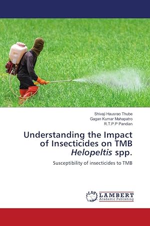 Immagine del venditore per Understanding the Impact of Insecticides on TMB Helopeltis spp. venduto da moluna