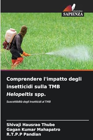 Immagine del venditore per Comprendere l impatto degli insetticidi sulla TMB Helopeltis spp. venduto da moluna