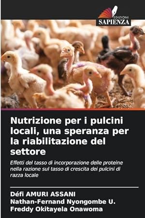 Bild des Verkufers fr Nutrizione per i pulcini locali, una speranza per la riabilitazione del settore zum Verkauf von moluna