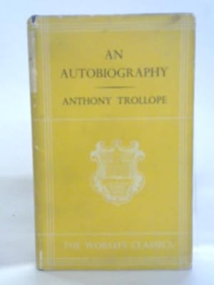 Seller image for An Autobiography Anthony Trollope for sale by World of Rare Books