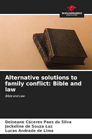 Bild des Verkufers fr Alternative solutions to family conflict: Bible and law zum Verkauf von moluna