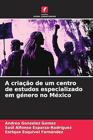 Imagen del vendedor de A criao de um centro de estudos especializado em gnero no Mxico a la venta por moluna