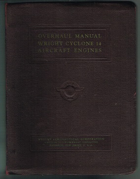 Overhaul Manual: Wright Cyclone 14 Aircraft Engines, Series A. -