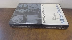 Imagen del vendedor de Marilyn, Hitler and Me: The Memoirs of Milton Shulman a la venta por BoundlessBookstore