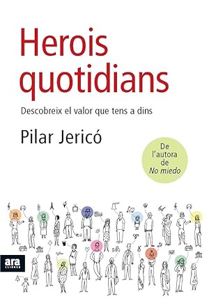 Imagen del vendedor de HEROIS QUOTIDIANS (CATALN). DESCOBREIX ELS VALORS QUE TENS A DINS a la venta por Librera Smile Books