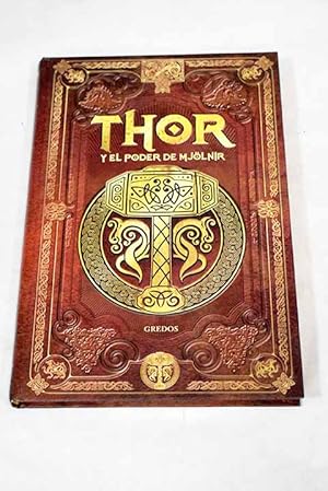 Seller image for Thor y el poder de Mjolnir for sale by Alcan Libros