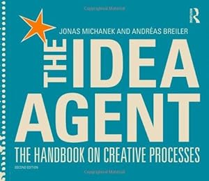 Image du vendeur pour The Idea Agent: The Handbook on Creative Processes mis en vente par WeBuyBooks