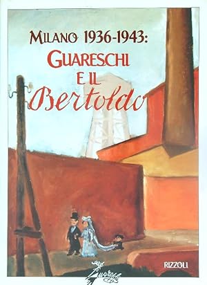 Immagine del venditore per Milano 1936-1943: Guareschi e il Bertoldo venduto da Miliardi di Parole