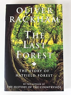 The Last Forest: Story of Hatfield Forest