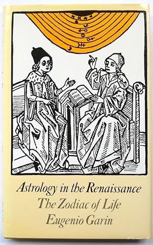 Bild des Verkufers fr Astrology in the Renaissance: The Zodiac of Life zum Verkauf von PsychoBabel & Skoob Books