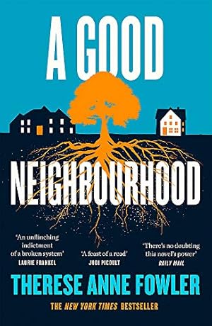 Bild des Verkufers fr A Good Neighbourhood: The instant New York Times bestseller about star-crossed love. zum Verkauf von WeBuyBooks