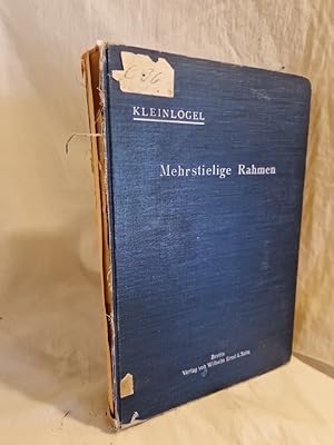 Imagen del vendedor de Mehrstielige Rahmen: Gebrauchsfertige Formeln zur Berechnung mehrfach statisch unbestimmter rahmenartiger Stabsysteme, als Hilfsmitte fr den entwerfenden Ingenieur und fr den Konstruktionstisch. a la venta por Versandantiquariat Waffel-Schrder