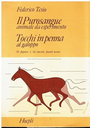 Imagen del vendedor de Il purosangue: animale da esperimento. Tocchi in penna al galoppo a la venta por Libreria sottomarina - Studio Bibliografico