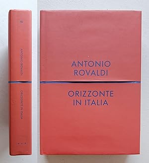 Antonio Rovaldi. Orizzonte in Italia. Humboldt Books, 2015