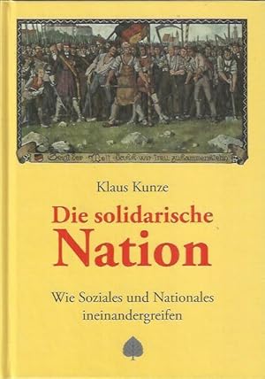 Seller image for Die solidarische Nation: Wie Soziales und Nationales ineinandergreifen for sale by bcher-stapel