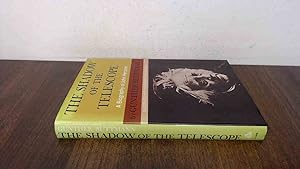 Seller image for The Shadow of the Telescope: A Biography of John Herschel for sale by BoundlessBookstore