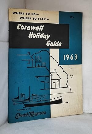 Cornwall Holiday Guide 1963: Where to Go - Where to Stay