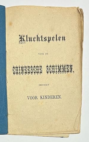 Children's Books, ca. 1850, Theatre | Kluchtspelen voor de Chineesche Schimmen, geschikt voor kin...