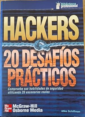 HACKERS. 20 DESAFIOS PRACTICOS.