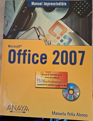 OFFICE 2007 (MANUAL IMPRESCINDIBLE). INCLUYE CD.