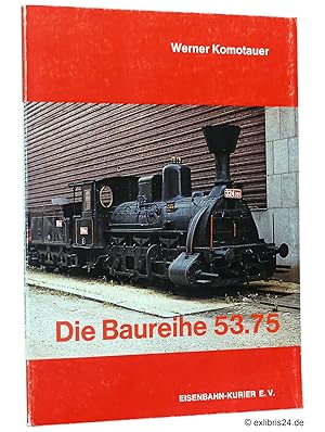 Bild des Verkufers fr Die Baureihe 53.75 - die Buschtehrader Illa : (Reihe: Deutsche Dampflokomotiven, Band 9) zum Verkauf von exlibris24 Versandantiquariat