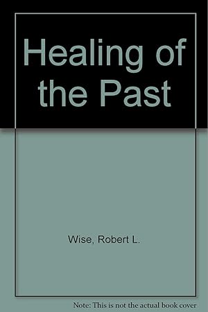 Seller image for Healing of the Past for sale by Redux Books