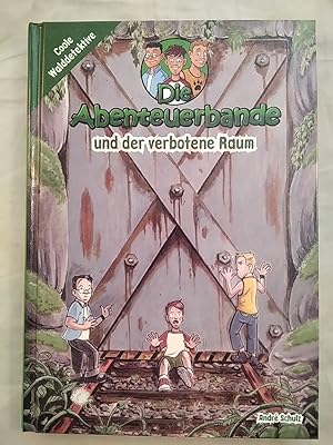 Bild des Verkufers fr Die Abenteuerbande und der verbotene Raum. zum Verkauf von KULTur-Antiquariat