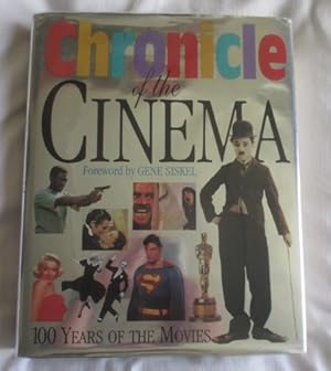 Chronicle of the Cinema: 100 Years of the Movies