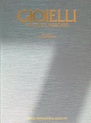 Seller image for Gioielli. Gli stili e il mercato for sale by Miliardi di Parole