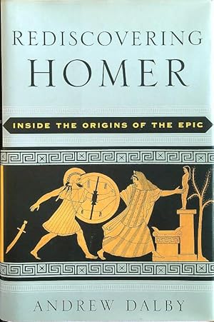 Immagine del venditore per Rediscovering Homer: Inside the Origins of Epic venduto da Librodifaccia