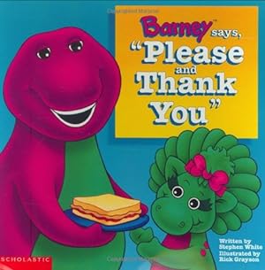 Seller image for Barney Says Please & Thank You for sale by -OnTimeBooks-
